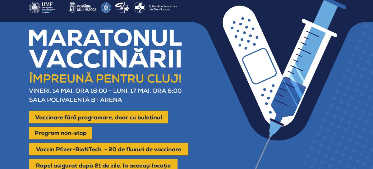 Maratonul-Vaccinarii Cluj 2 Vineri, 14 mai, UMF “Iuliu Hațieganu” va da startul maratonului vaccinării de la Cluj-Napoca