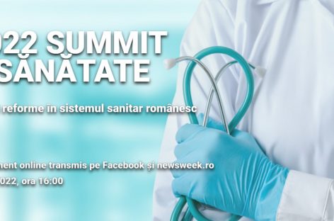 SUMMIT DE SĂNĂTATE: ”Inovare şi reforme”