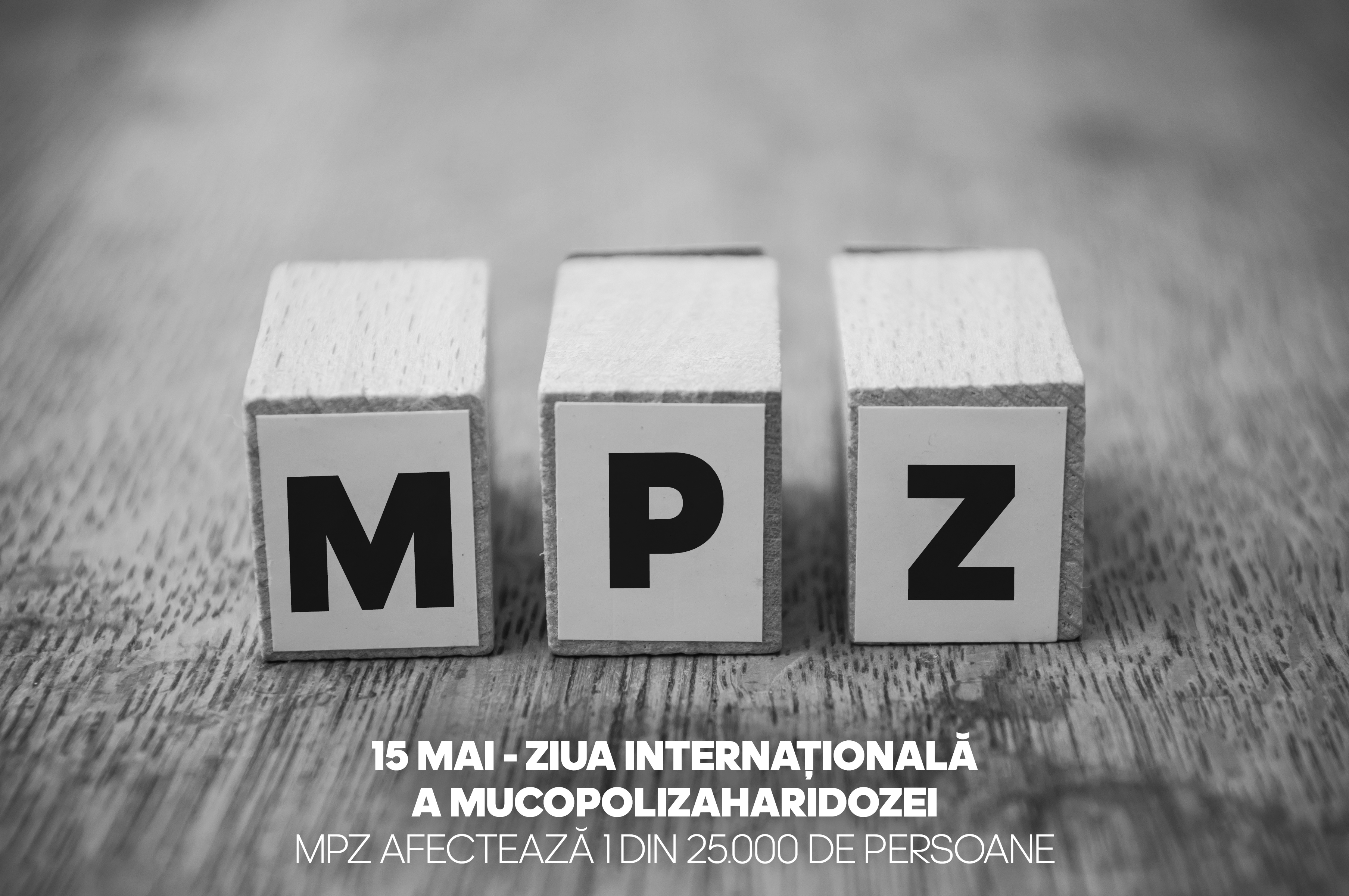 15 mai - Ziua Internaţională a Mucopolizaharidozei. MPZ afectează 1 din 25.000 de persoane