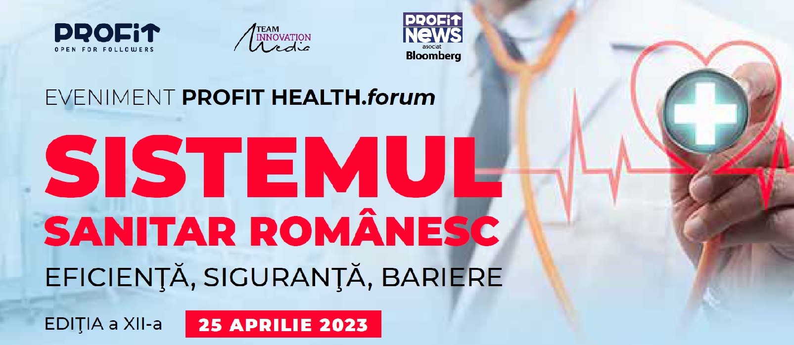 Eveniment Profit Health.forum despre sistemul sanitar românesc, organizat în 25 aprilie